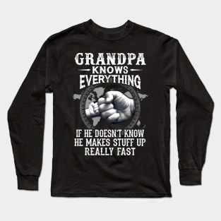 Grandpa Knows Everything If He Doesn't Know Father's Day Long Sleeve T-Shirt